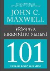Pprava firemnho veden 101 - Maxwell John C.