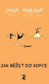 Jak bet do kopce - Jana Paulov