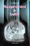 Rozprvn s bohy - Wiesner Ivo