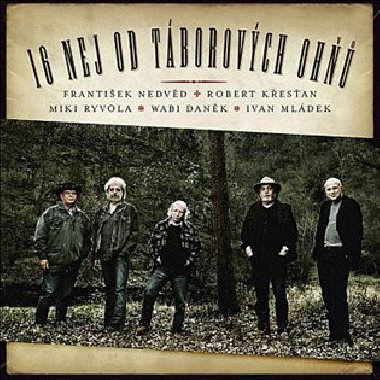 16 nej od tborovch oh - Wabi Dank,Robert Kesan,Ivan Mldek,Franta Nedvd,Miki Ryvola