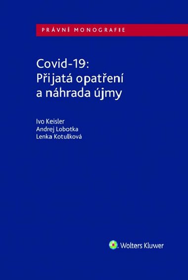 Covid-19: Pijat opaten a nhrada jmy - Ivo Keisler; Andrej Lobotka; Lenka Kotulkov