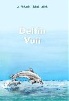 Delfn Vuii - Ivo Pinkaute