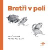 Brati v poli - Markta Prachatick,Jana rmkov