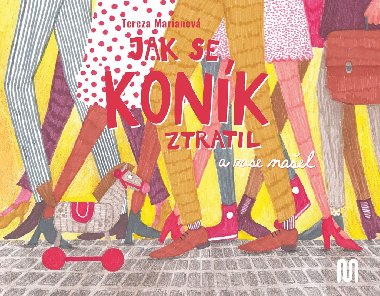 Jak se konk ztratil (a zase nael) - Marianov Tereza