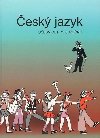 esk jazyk uebnice pro 6. ronk - Vladimra Bikov; Zdenk Topil; Frantiek afrnek