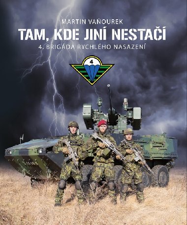 Tam, kde jin nesta - 4. brigda rychlho nasazen - Martin Vaourek