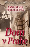 Dom v Prahe - Anna Nessy Perlbergov