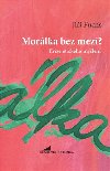 Morlka bez mez? - Ji Fuchs