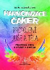 Harmonizace čaker, propojení duše a těla - Eva Kalivodová Štichová