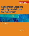 Supporting Learners with Dyslexia in the Elt Classroom - Daloiso Michele