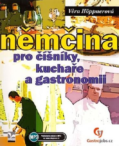 Němčina pro číšníky, kuchaře a gastronomii - Věra Höppnerová