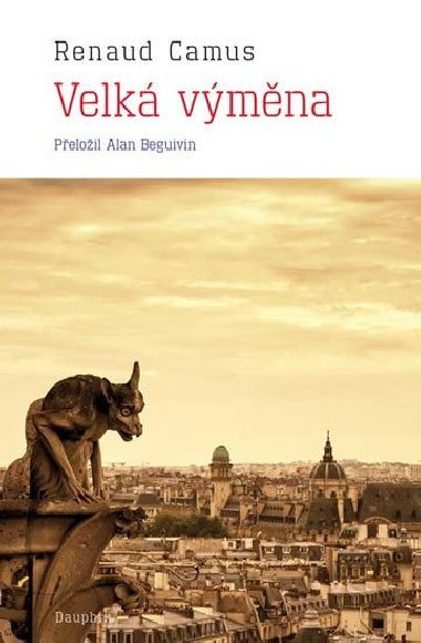 Velk vmna - Renaud Camus