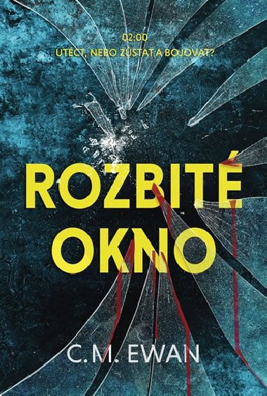 Rozbit okno - C. M. Ewan
