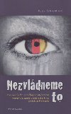 Nezvldneme to - Katja Schneidtov
