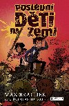 Posledn dti na Zemi a prvod zombi - Max Brallier