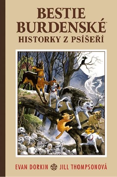 Bestie burdensk 1 - Historky z pse - Dorkin Evan