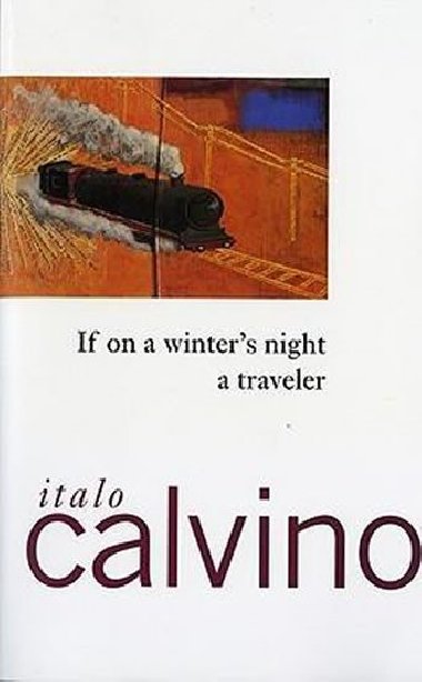 If on a Winters Night a Traveler - Calvino Italo