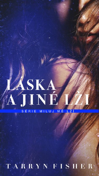 Lska a jin li - Tarryn Fisher