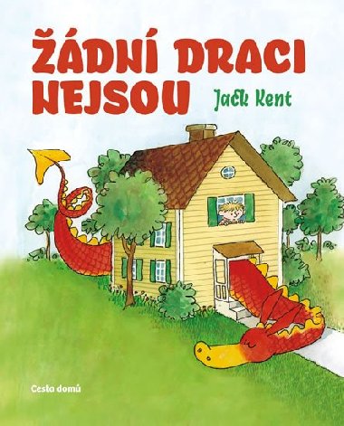 dn draci nejsou - Jack Kent