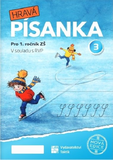 Hrav psanka pro 1.ronk - 3.dl - nov edice - Taktik