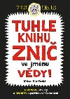 Tuhle knihu zni ve jmnu vdy: Verze Einstein - Mike Barfield