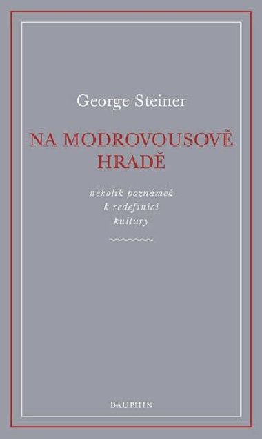 Na Modrovousov hrad - George Steiner