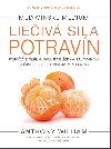Medicnske mdium Lieiv sila potravn - Anthony William