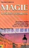Magie vašeho domova - Anastazie Semjonova