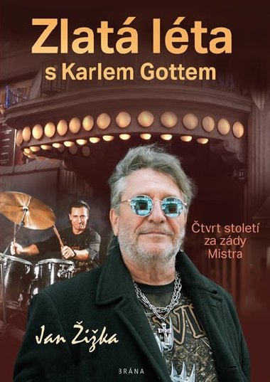 Zlat lta s Karlem Gottem - tvrt stolet za zdy Mistra - Jan ika