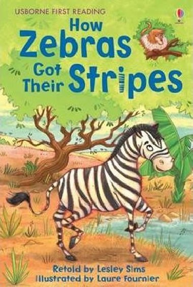 How Zebras Got Their Stripes - Sims Lesley