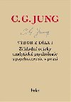 Vbor z dla I. - Zkladn otzky analytick psychologie a psychoterapie v praxi - Carl Gustav Jung