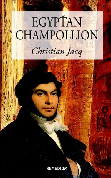 Egypan Champollion - Christian Jacq