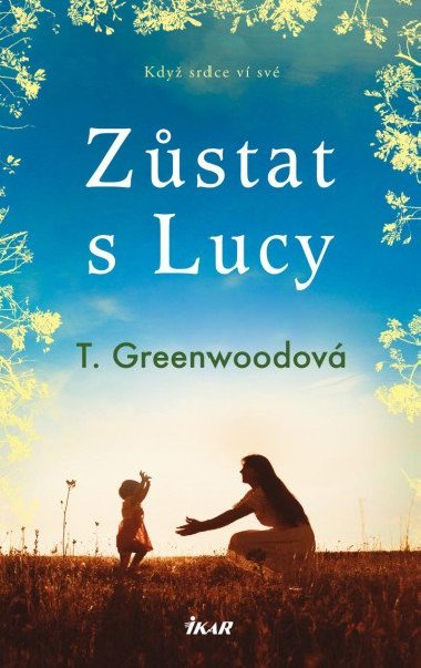 Zstat s Lucy - T. Greenwoodov