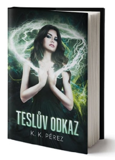 Teslův odkaz - K.K. Pérez