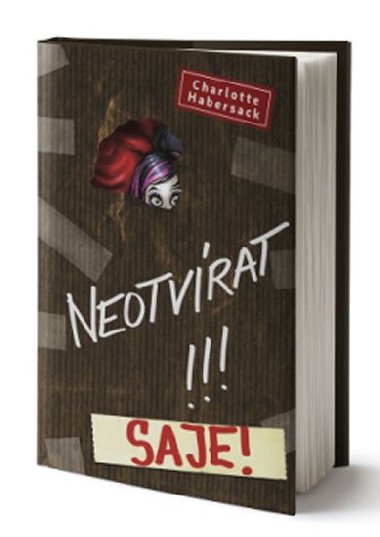 Neotvrat! Saje! - Charlotte Habersack