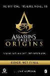 Assassins Creed : Origins : Desert Oath - The Official Prequel - Bowden Oliver