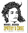 Michael Jackson - Zptky v ase - Daryl Easlea; Ndugu Chancler