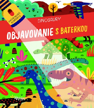 Objavovanie s baterkou Dinosauri - 