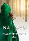 Na lovu - Meagan Spooner