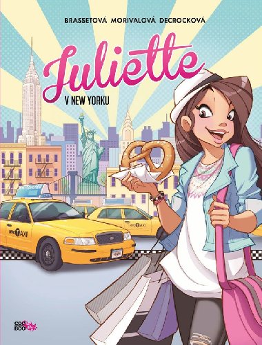 Juliette v New Yorku - Rose-Line Brassetov