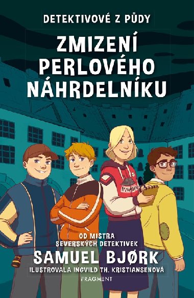 Detektivové z půdy -  Zmizení perlového náhrdelníku - Bjork Samuel