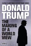 Donald Trump : The Making of a World View - Simms Brendan