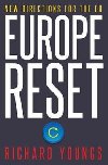 Europe Reset : New Directions for the EU - Youngs Richard