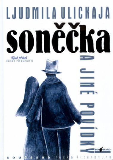 Sonka a jin povdky - Lujdmila J. Ulickaja; Marie Skalnkov
