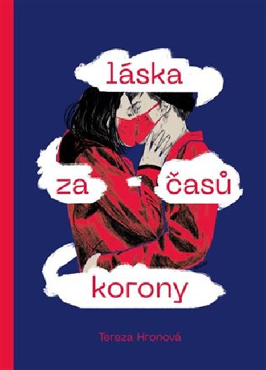 Lska za as korony - Tereza Hronov