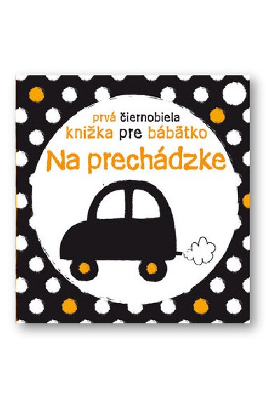 Prv iernobiela knika pre bbtko Na prechdzke - Stella Baggott