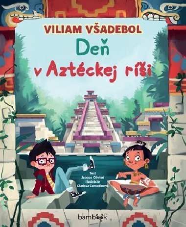 Viliam Vadebol De v Aztckej ri - Jacopo Olivieri