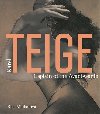 Karel Teige. Captain of the Avant-Garde - Rea Michalov