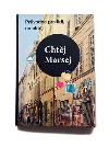 Chtj Marsej - Prvodce pro lidi, co chtj - Rejkov Magdalena Bujabza