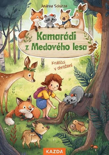 Kamardi z Medovho lesa - Krlci v ohroen - Andrea Schtze